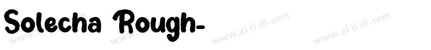 Solecha Rough字体转换